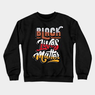 Black Lives Matter Crewneck Sweatshirt